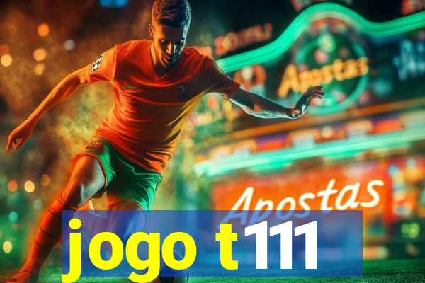 jogo t111